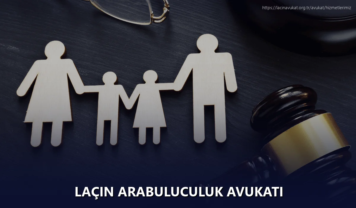 Laçin Arabuluculuk Avukatı