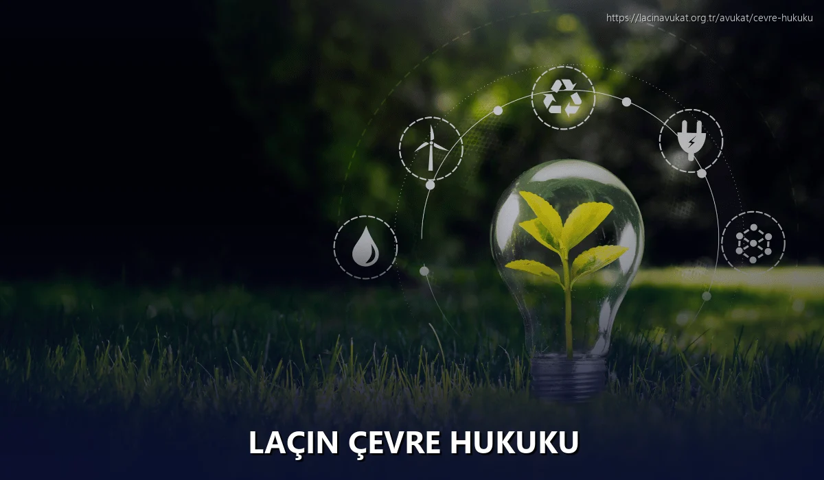 Laçin Çevre Hukuku
