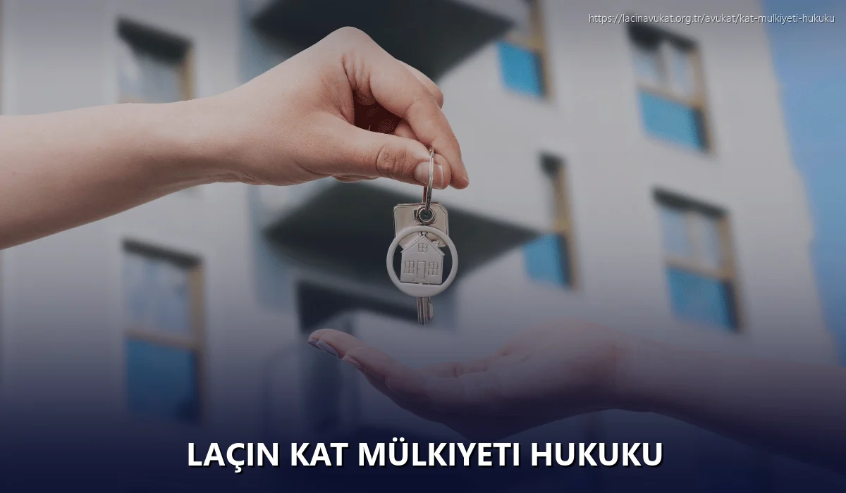 Laçin Kat Mülkiyeti Hukuku