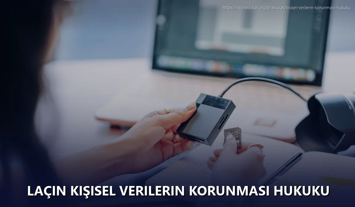 Laçin Kişisel Verilerin Korunması Hukuku