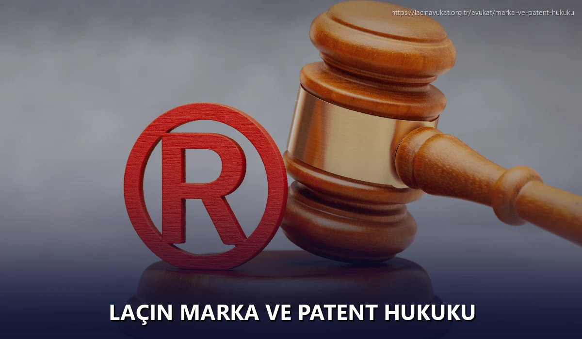 Laçin Marka ve Patent Hukuku